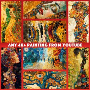 (1pc) Any 4K+ painting from Youtube with a 5 year copyright in your name